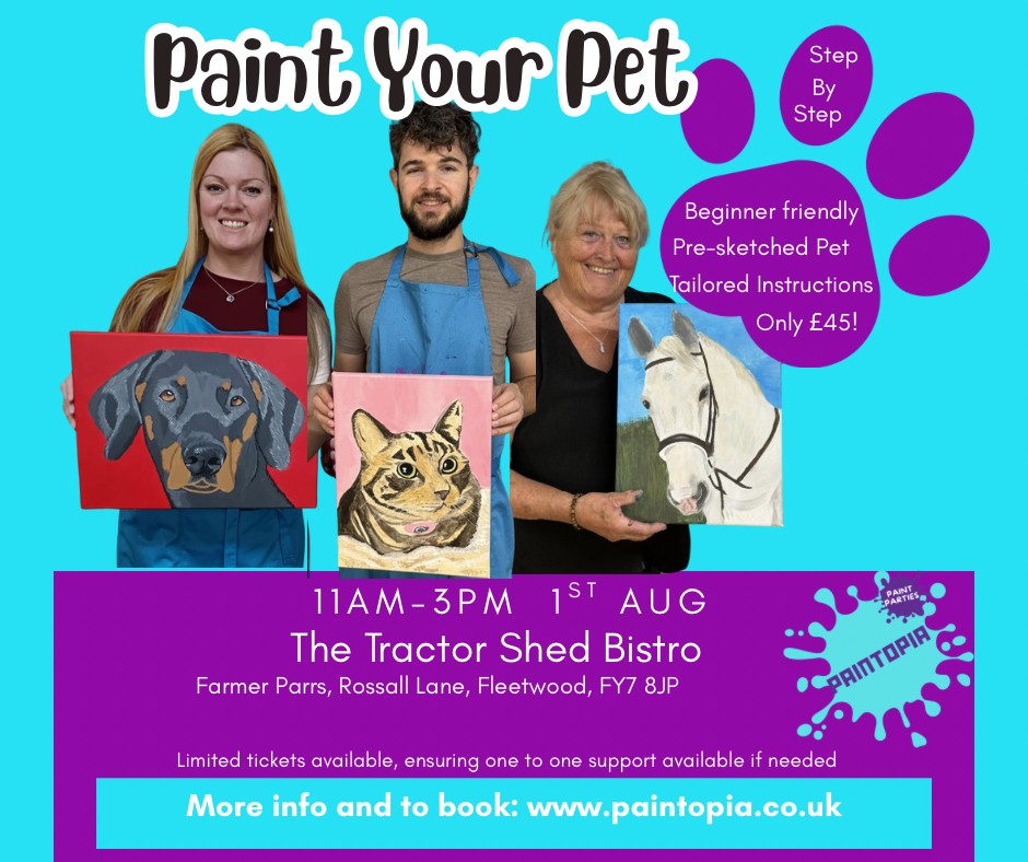 Paint Your Pet, Sat 1st Aug, 11am-3pm, The Tractor Shed, Fleetwood